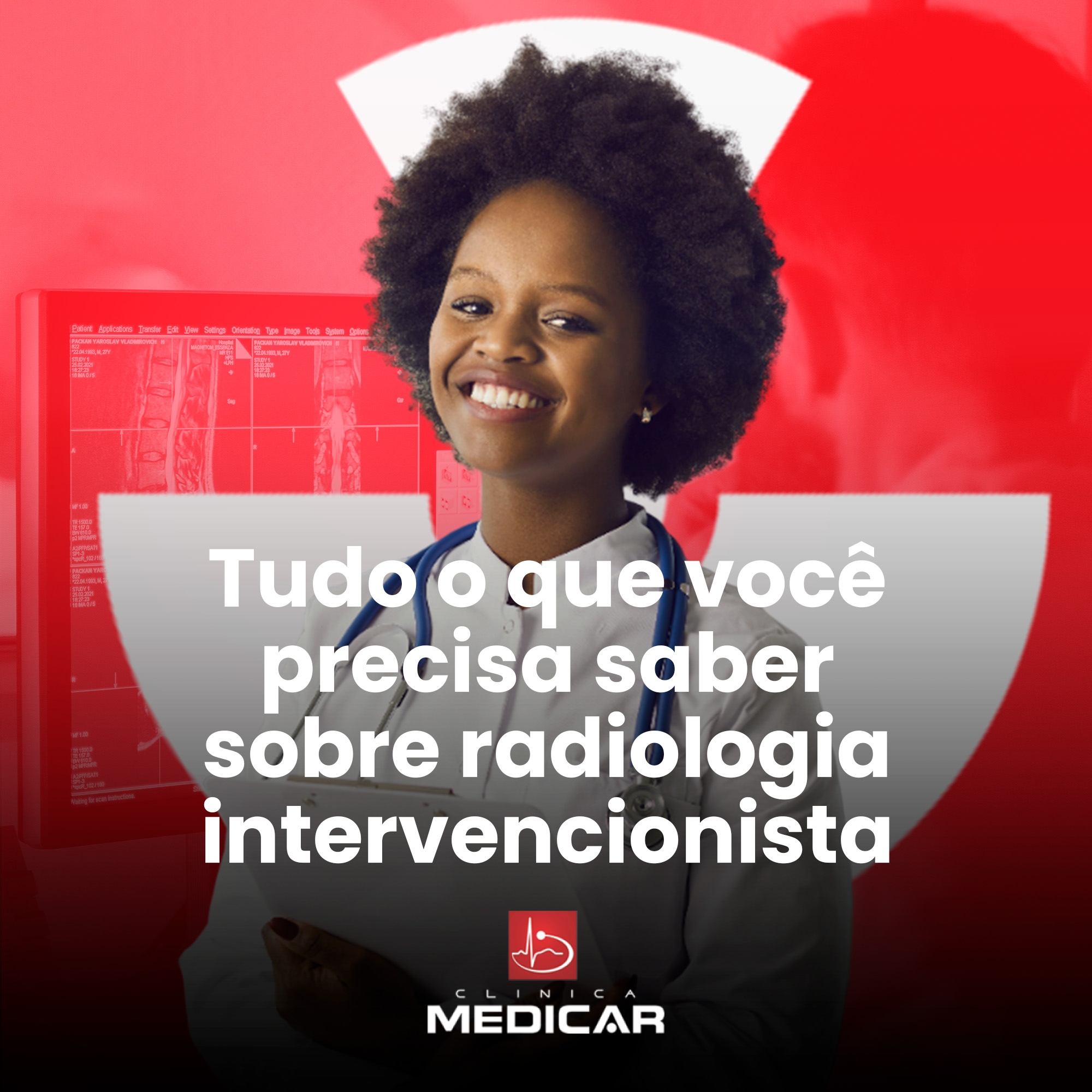 Tudo O Que Você Precisa Saber Sobre Radiologia Intervencionista Clínica Medicar 6127